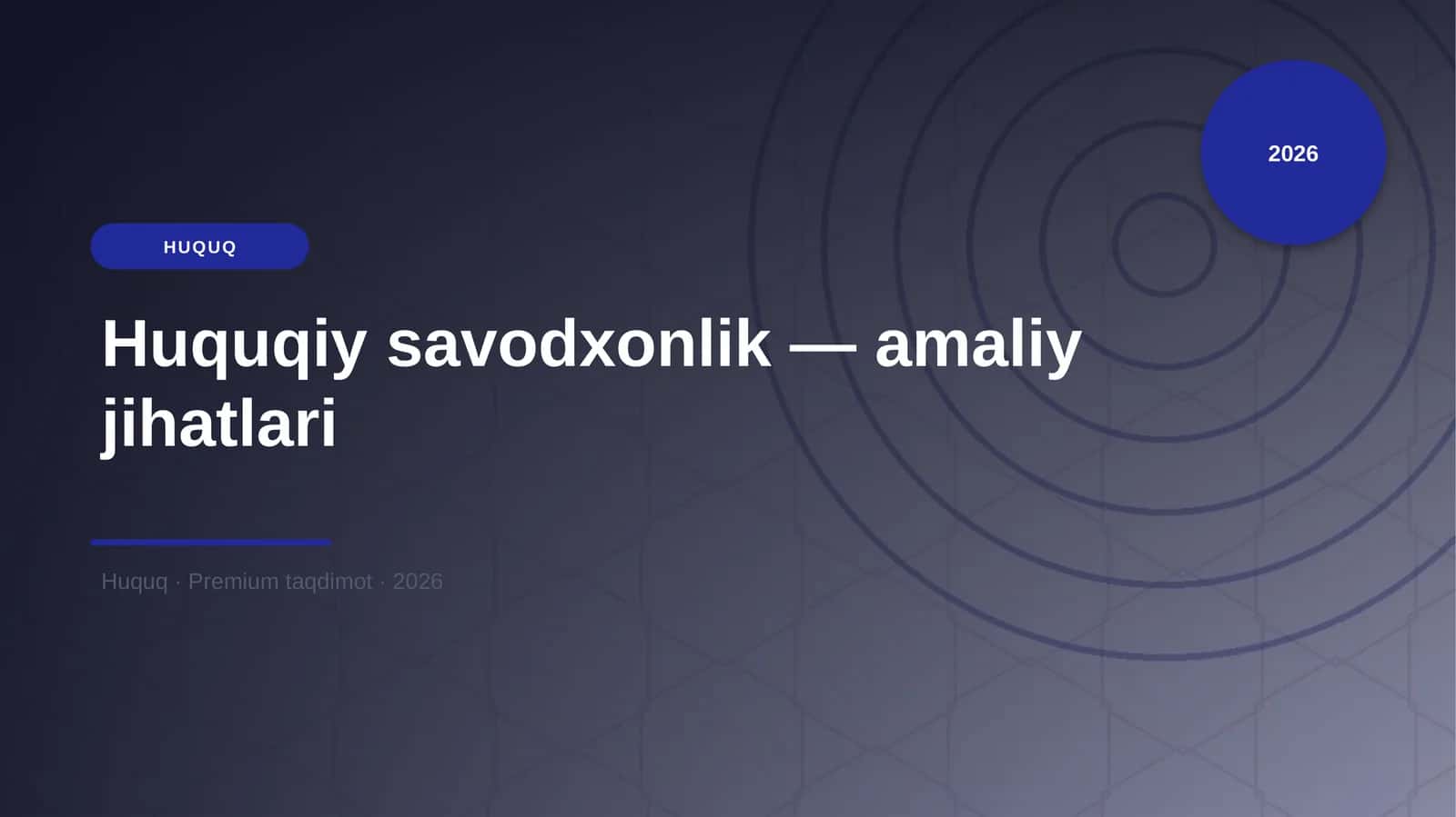Huquqiy savodxonlik — amaliy jihatlari