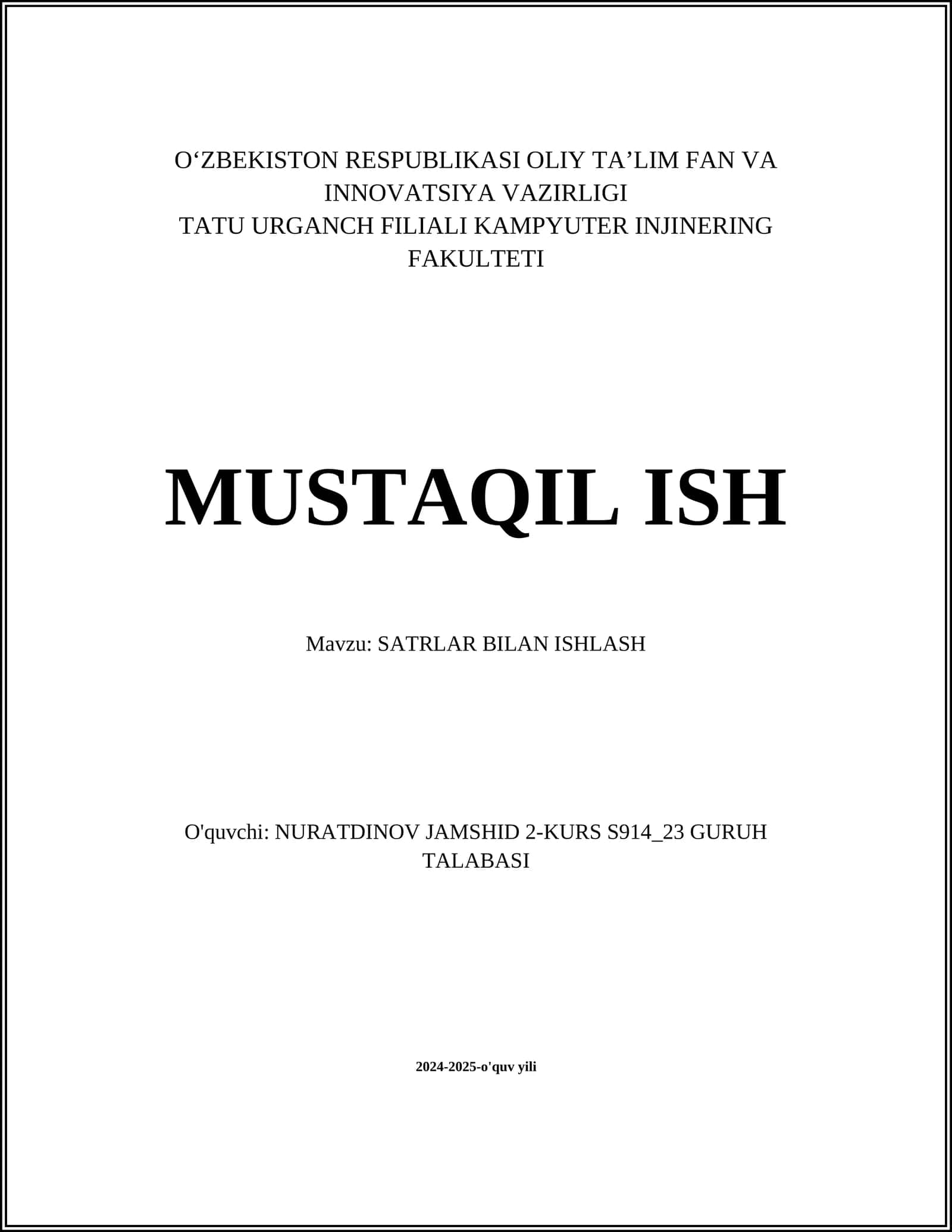 MUSTAQIL ISH Mavzu: SATRLAR BILAN ISHLASH