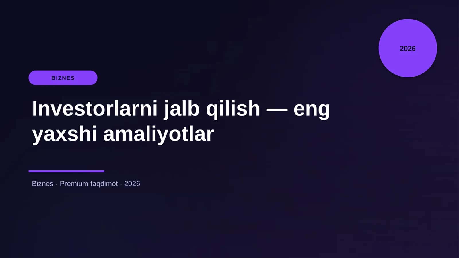 Investorlarni jalb qilish — eng yaxshi amaliyotlar