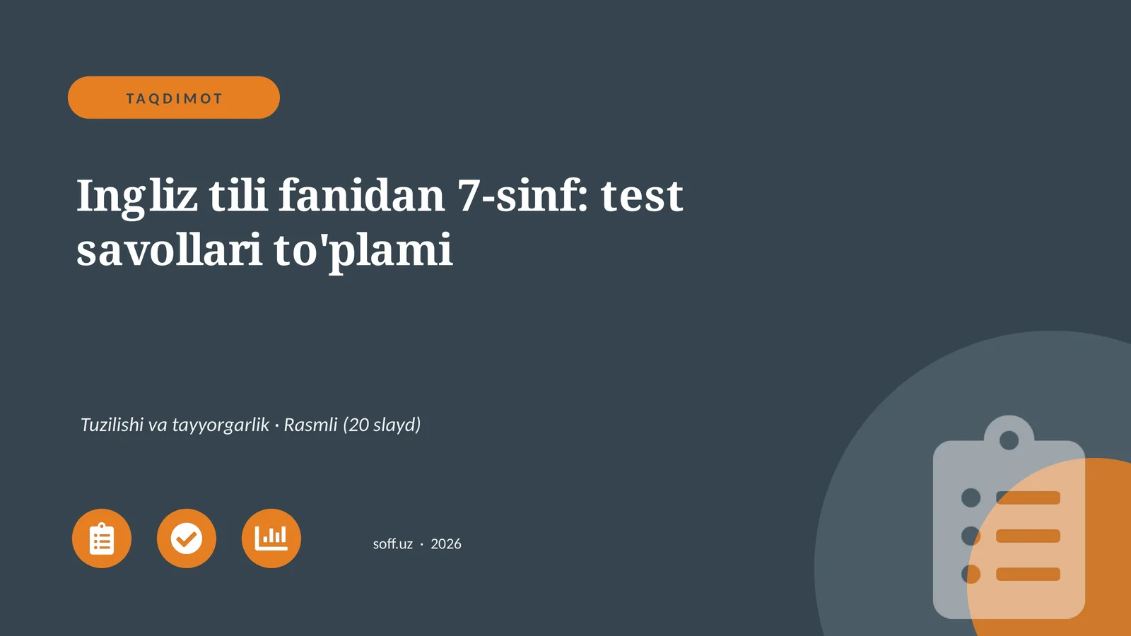 Ingliz tili fanidan 7-sinf: test savollari to'plami