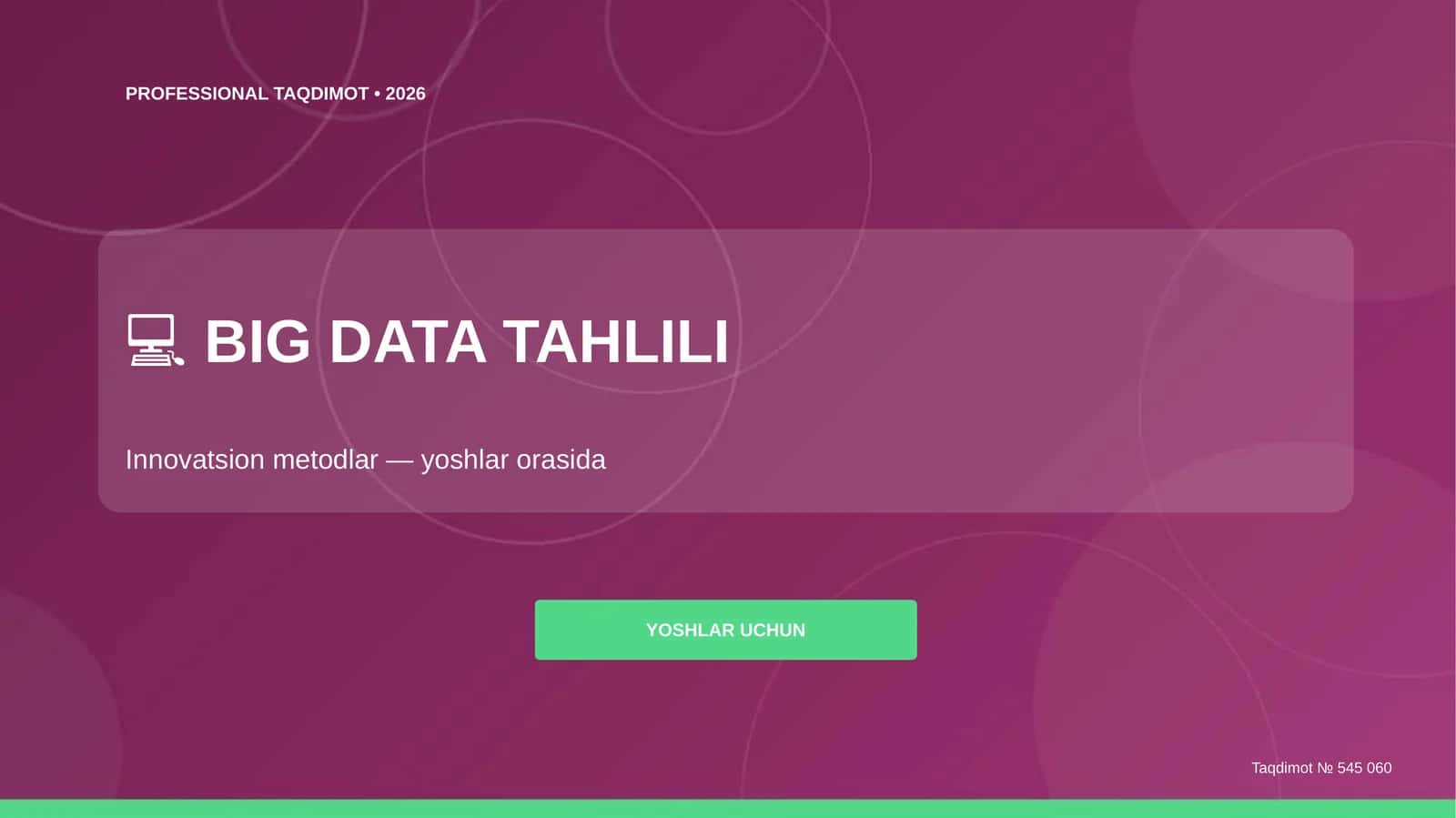 Big Data tahlili: innovatsion metodlar (yoshlar orasida)