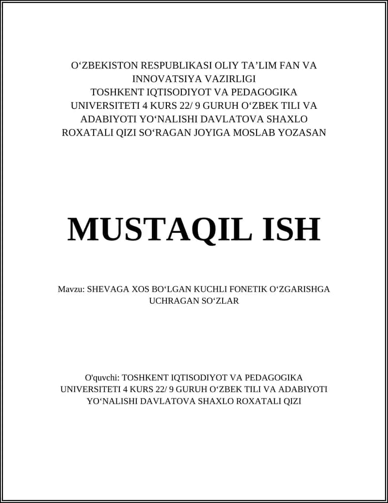 SHEVAGA XOS BOʻLGAN KUCHLI FONETIK OʻZGARISHGA UCHRAGAN SOʻZLAR