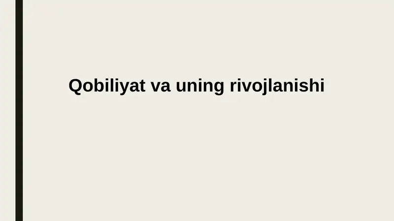 Qobiliyat va uni rivojlanishi