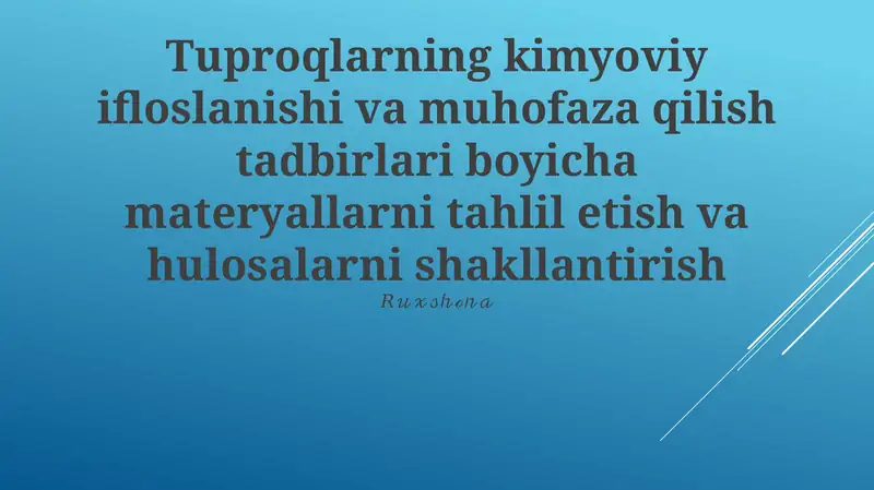 Tuproqlarning kimyoviy ifloslanishi va muhofaza qilish tadbirlari