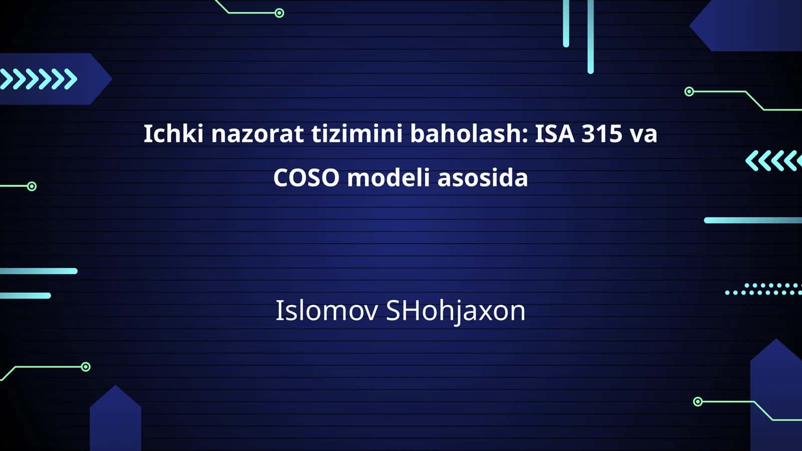 Ichki nazorat tizimini baholash: ISA 315 va COSO modeli asosida