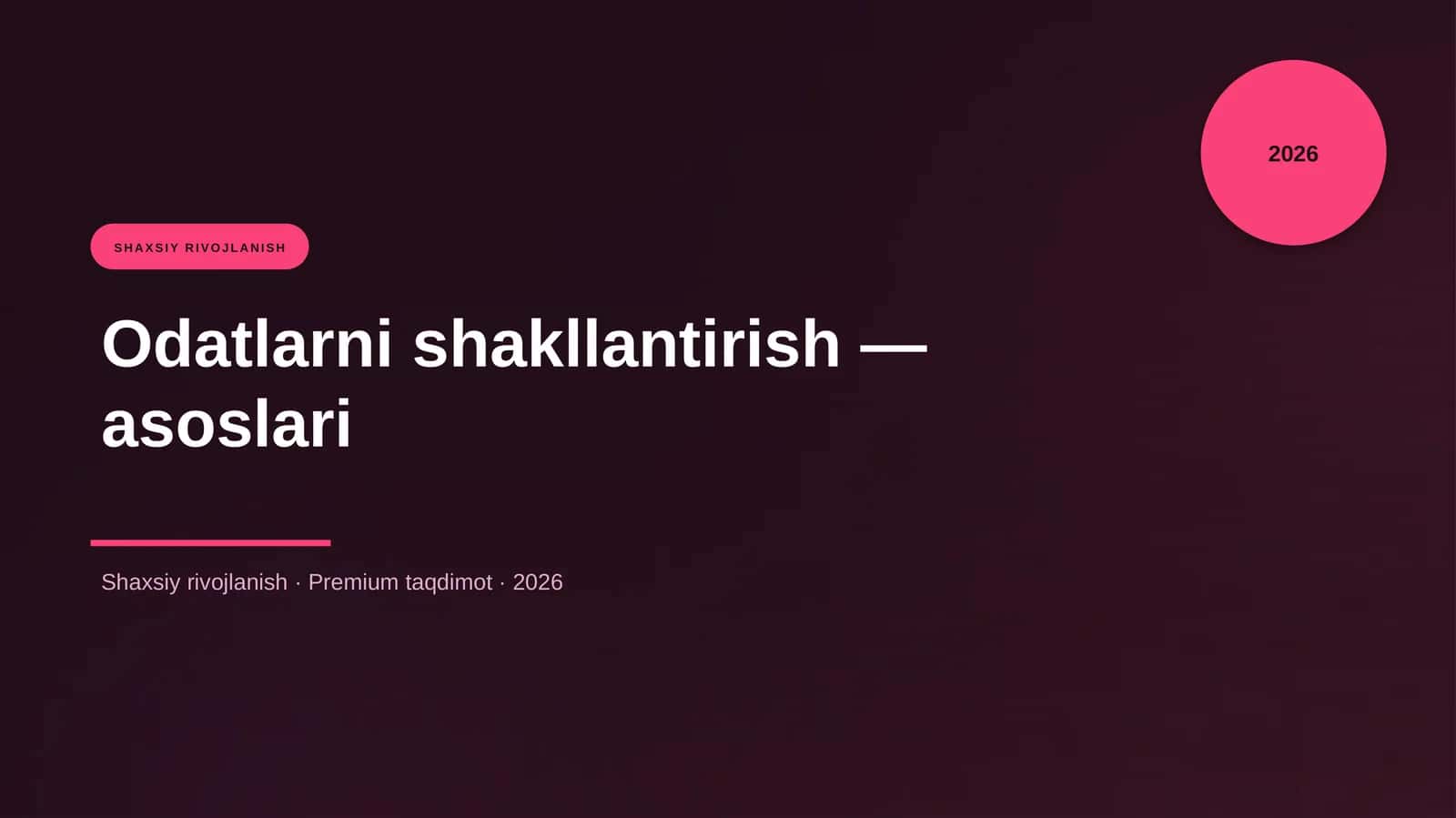 Odatlarni shakllantirish — asoslari