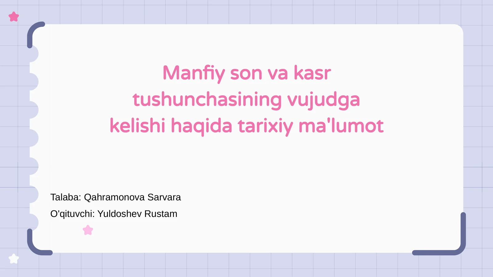 Manfiy son va kasr tushunchasining vujudga kelishi haqida tarixiy ma'lumot