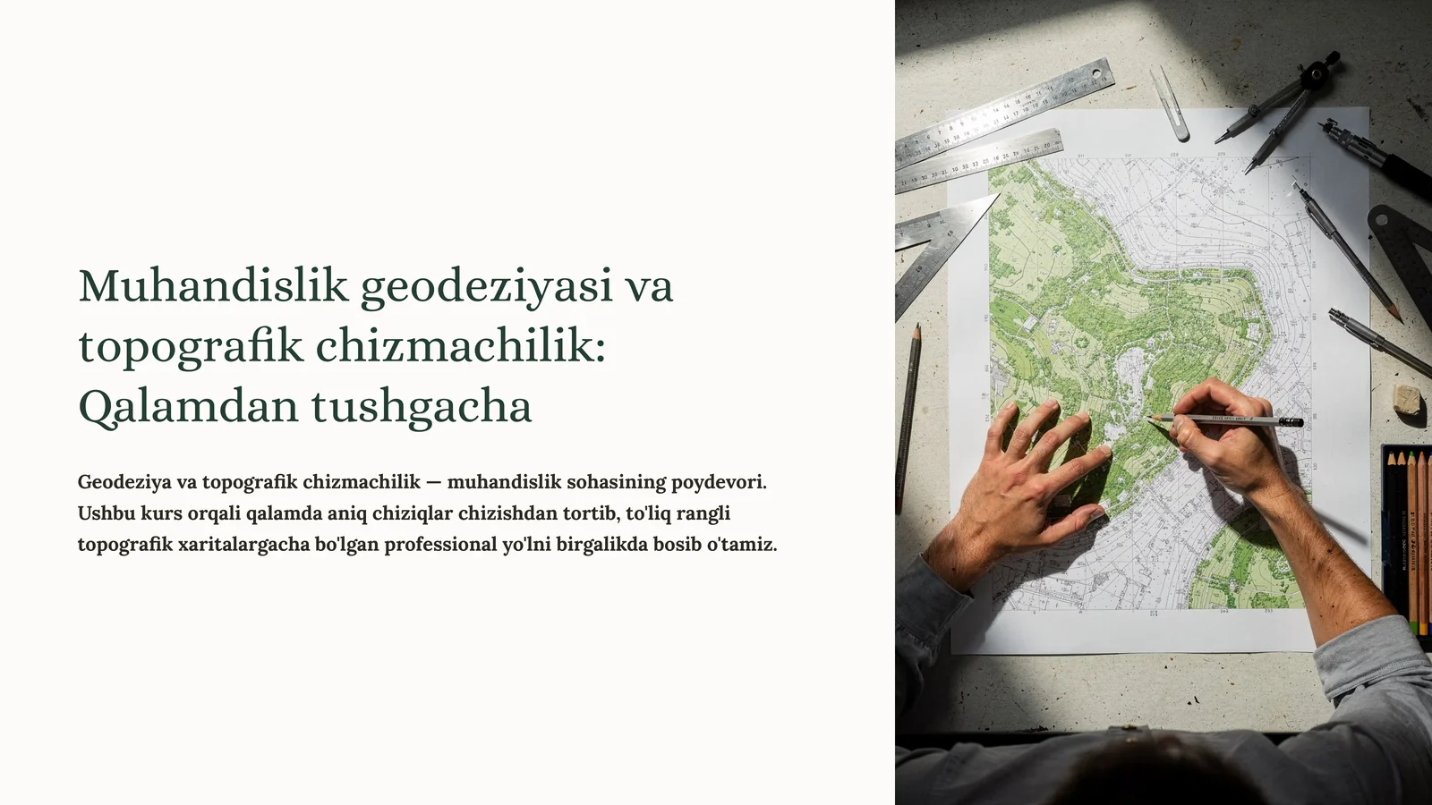 Muhandislik geodeziyasi va topografik chizmachilik: Qalamdan tushgacha