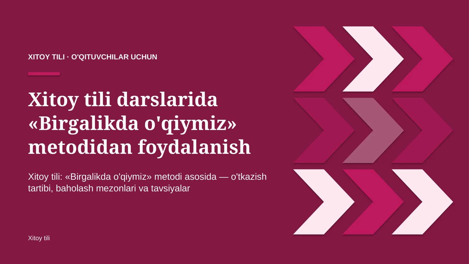 xitoy tili darslarida birgalikda o'qiymiz metodidan foydalanish 6308