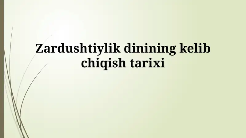 Zardushtiylik dinining kelibchiqi tarixi