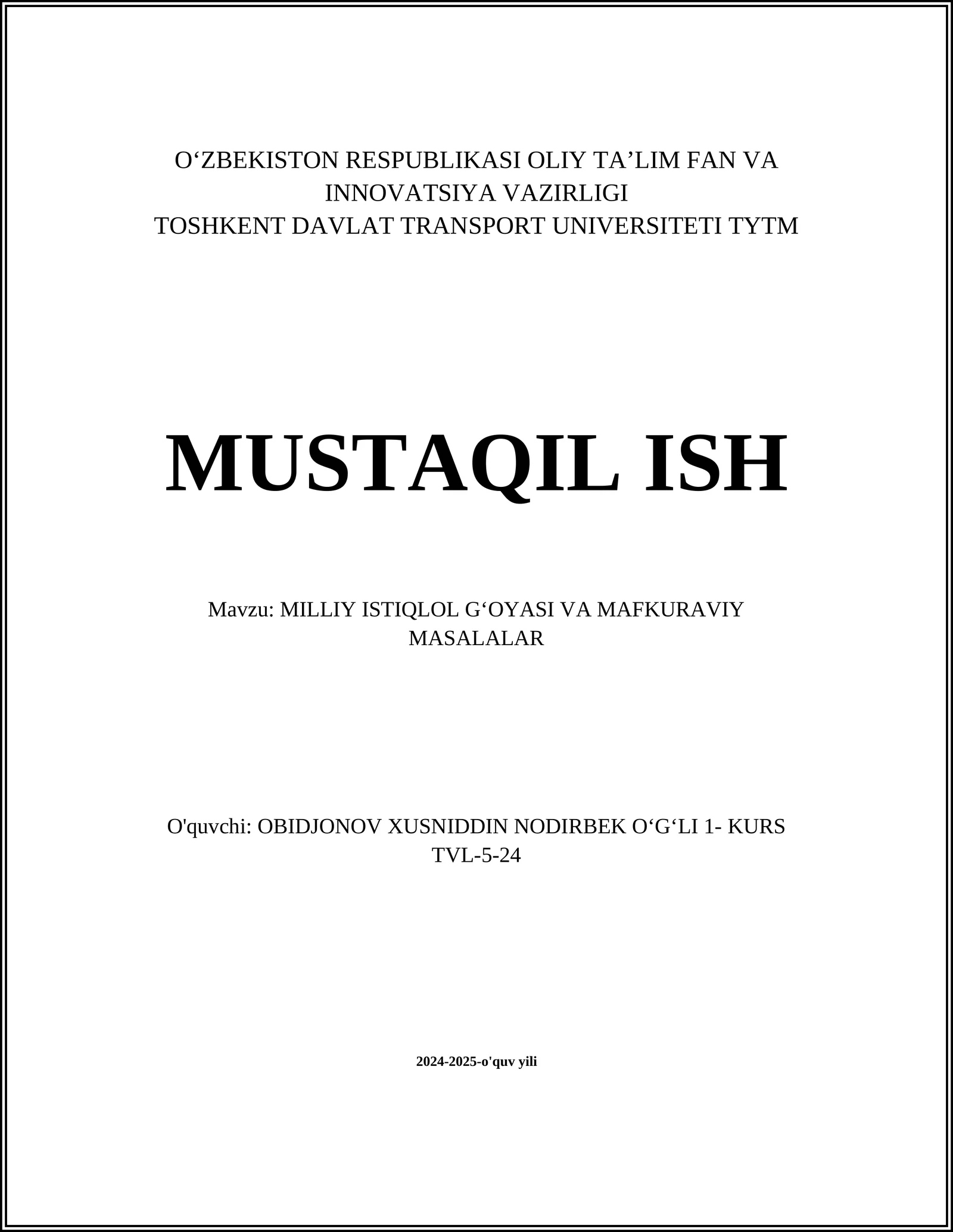 MILLIY ISTIQLOL GʻOYASI VA MAFKURAVIY MASALALAR
