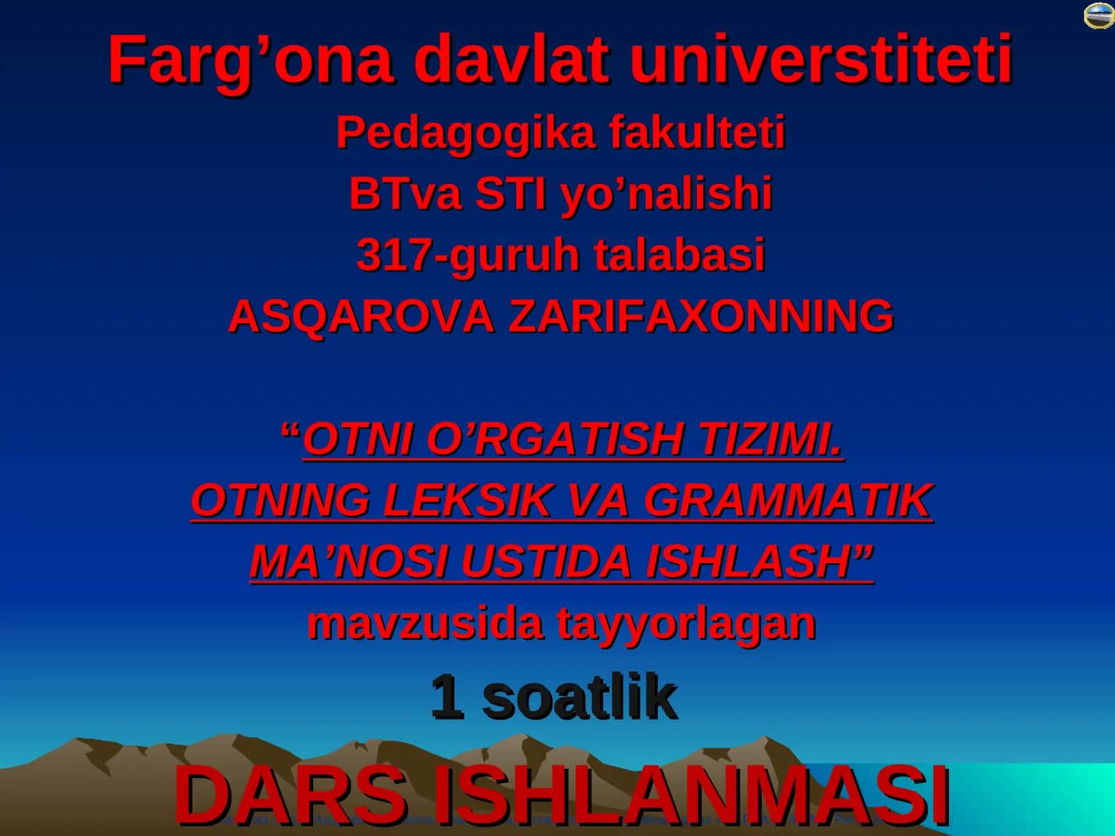 “OTNI O’RGATISH TIZIMI. OTNING LEKSIK VA GRAMMATIK MA’NOSI USTIDA ISHLASH”