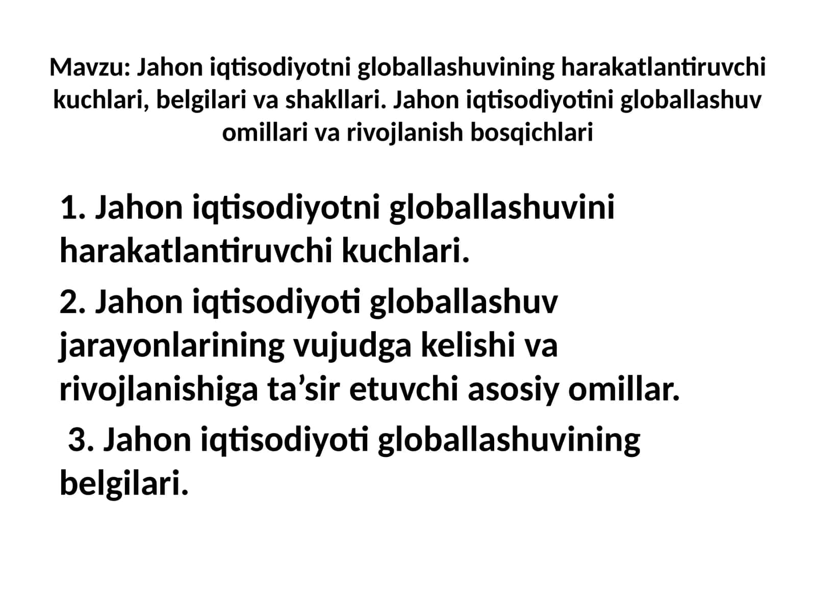 Jahon iqtisodiyotni globallashuvni harakatlantiruvchi kuchlari