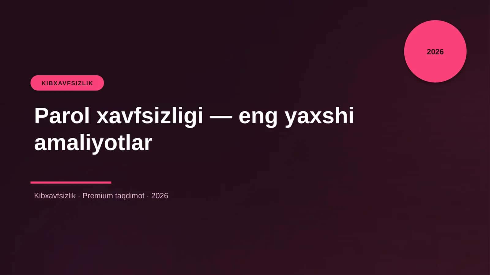Parol xavfsizligi — eng yaxshi amaliyotlar