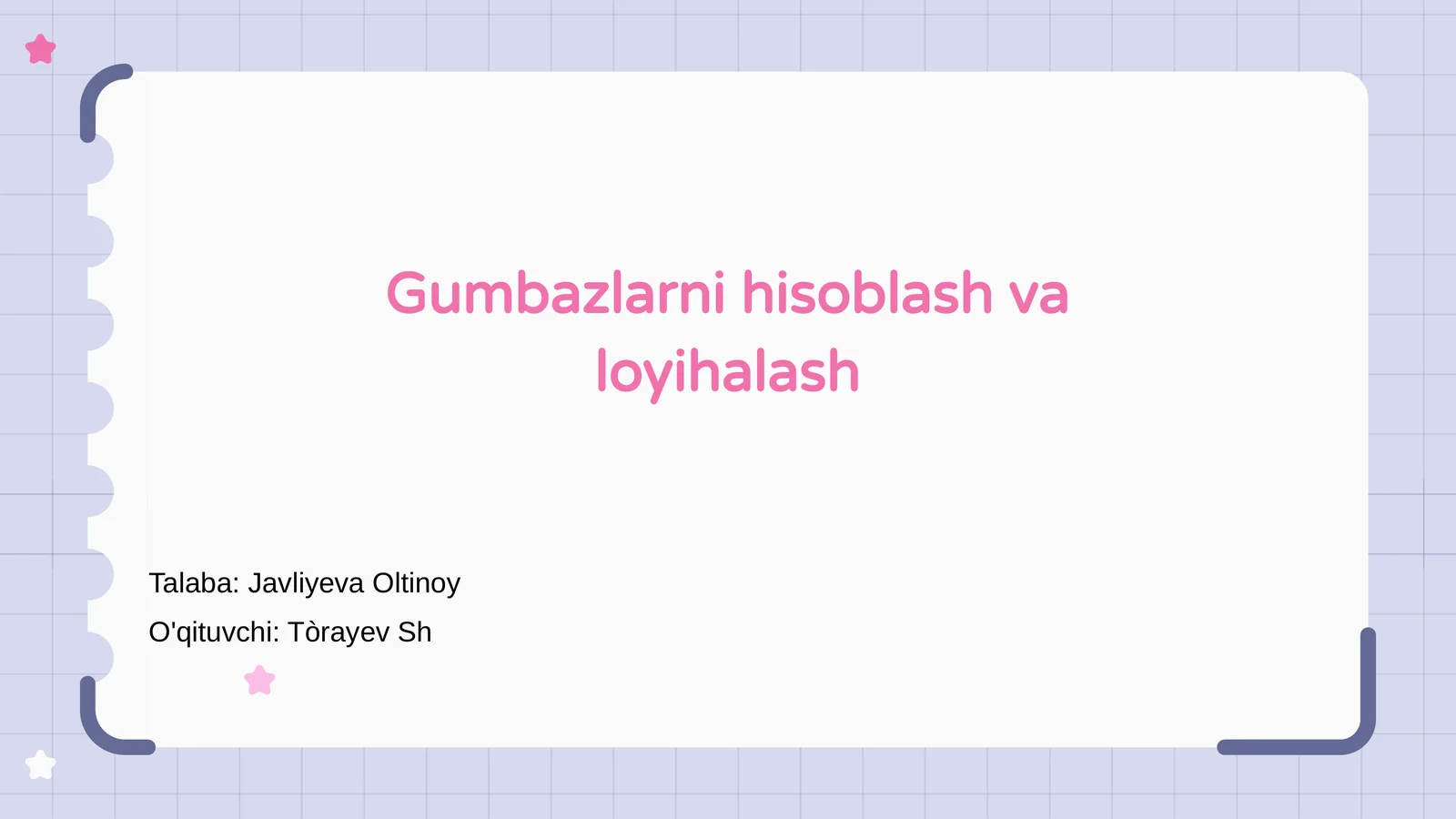 Gumbazlarni hisoblash va loyihalash