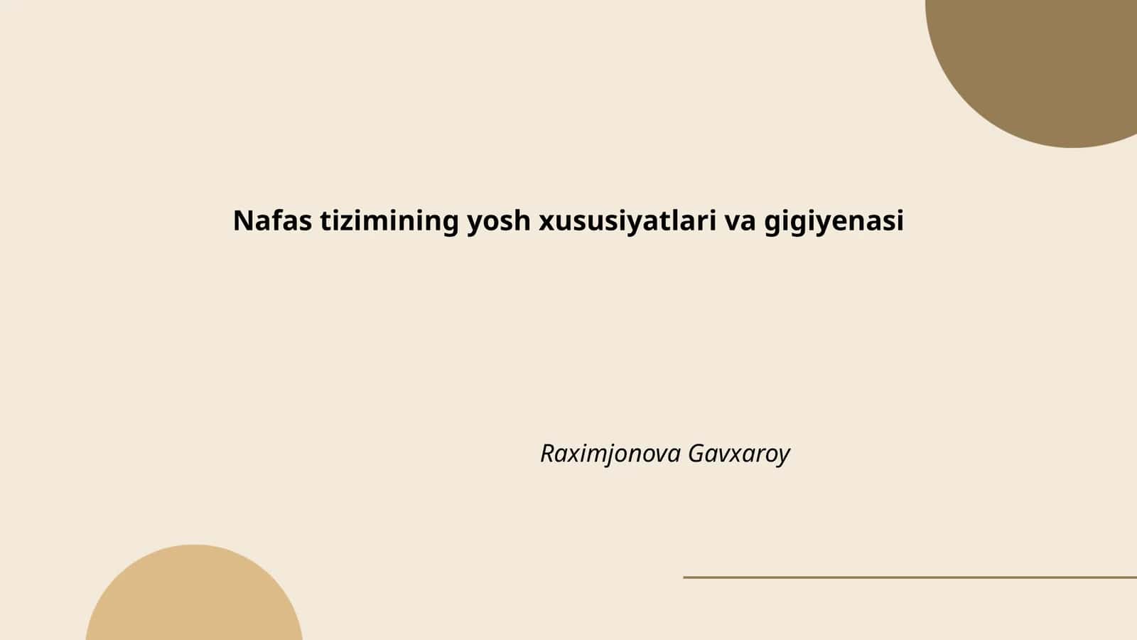 Nafas tizimining yosh xususiyatlari va gigiyenasi