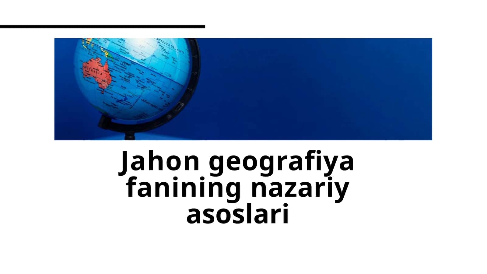 Jahon geografiya fanining nazariyasoslari