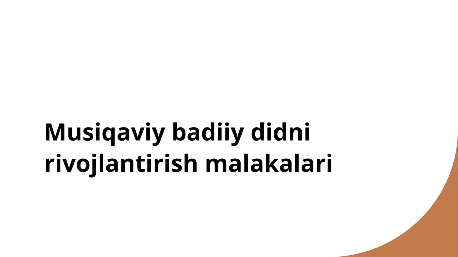 Musiqaviybadiiy didnirivojlantirishmalakalari