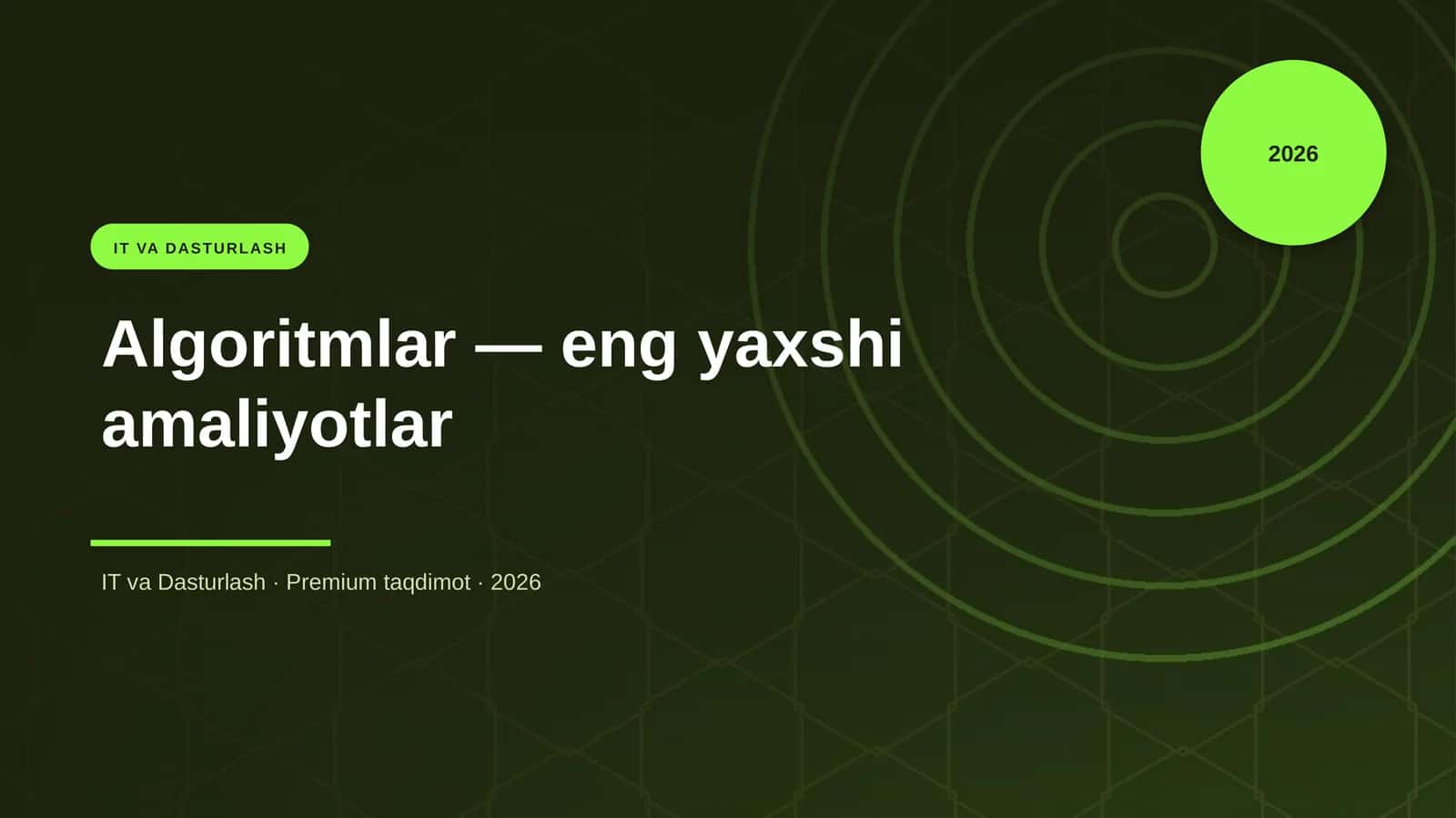Algoritmlar — eng yaxshi amaliyotlar