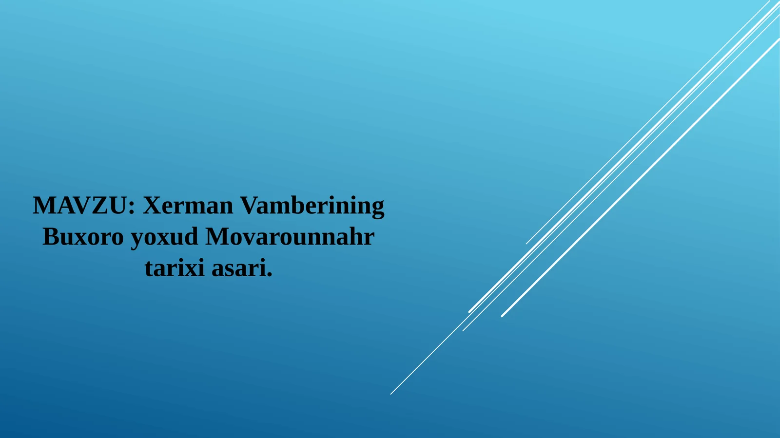 Xerman Vamberining Buxoro yoxud Movarounnahr tarixi asari.