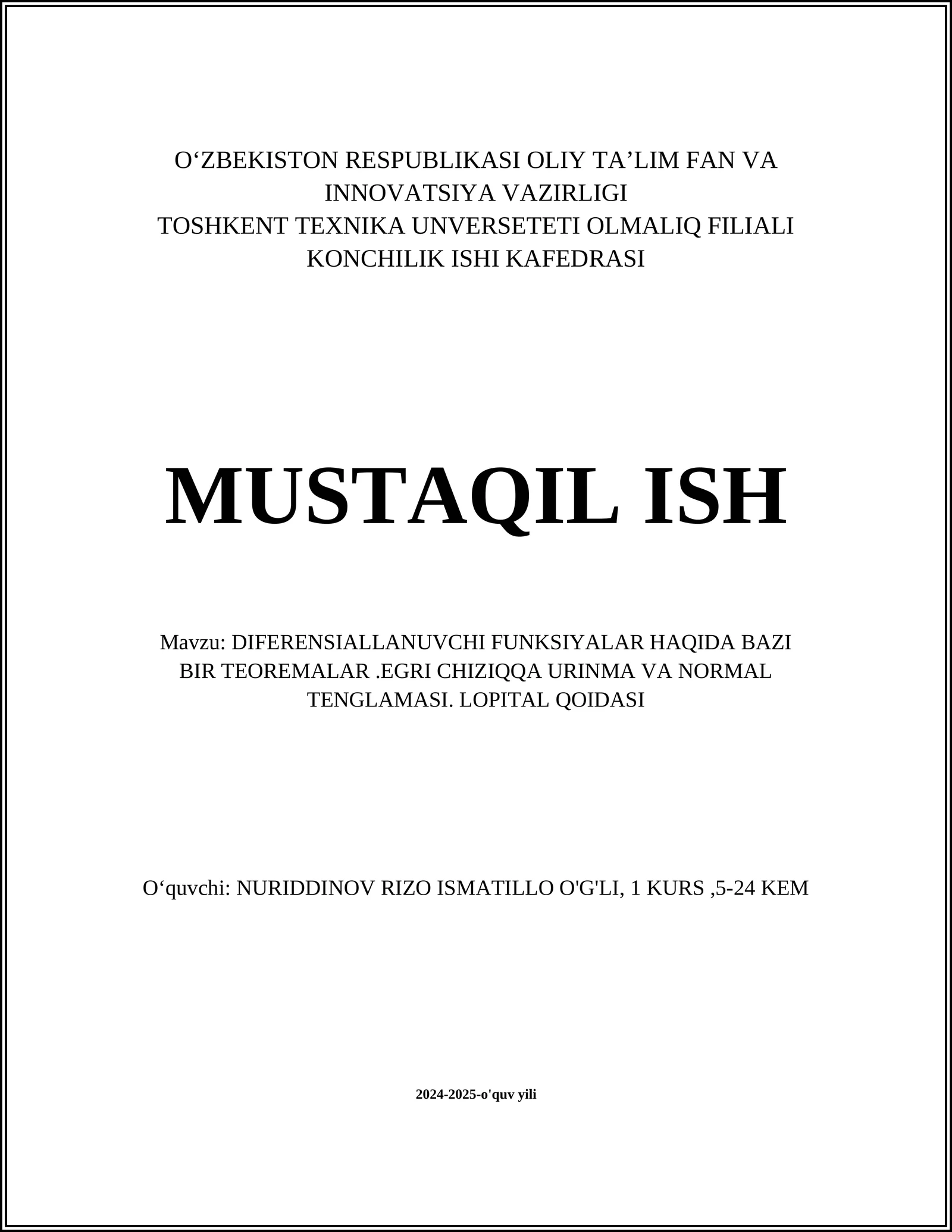 DIFERENSIALLANUVCHI FUNKSIYALAR HAQIDA BAZI BIR TEOREMALAR.EGRI CHIZIQQA URINMA VA NORMAL TENGLAMASI. LOPITAL QOIDASI