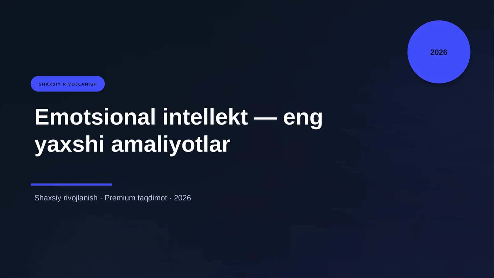Emotsional intellekt — eng yaxshi amaliyotlar