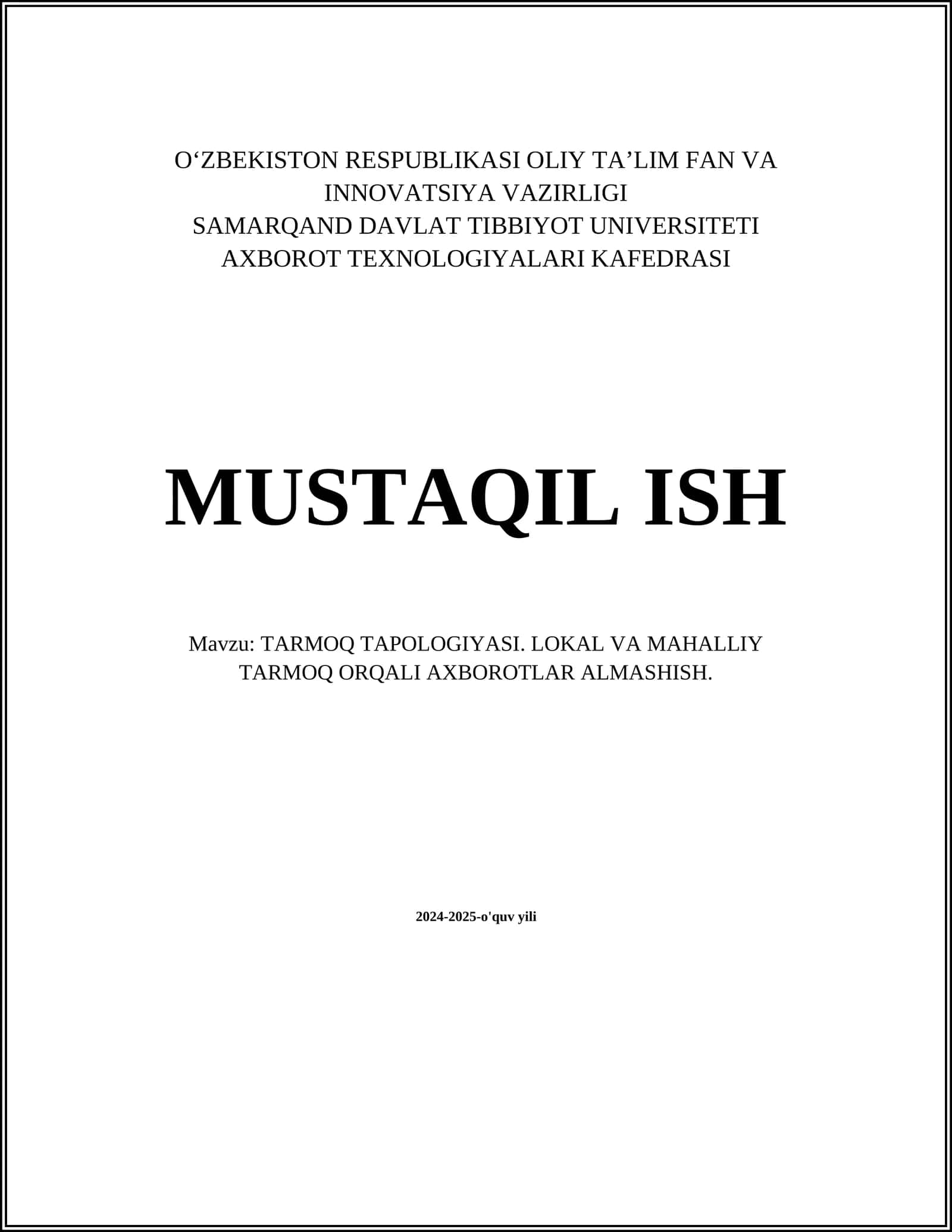 TARMOQ TAPOLOGIYASI. LOKAL VA MAHALLIY TARMOQ ORQALI AXBOROTLAR ALMASHISH