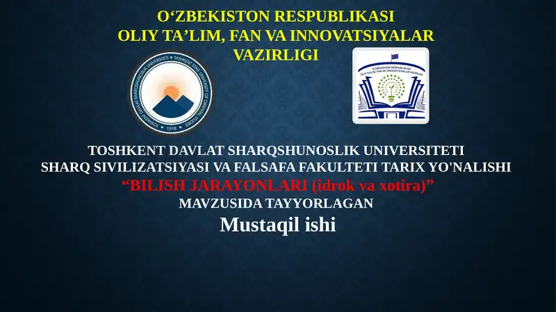 BILISH JARAYONLARI (idrok va xotira)