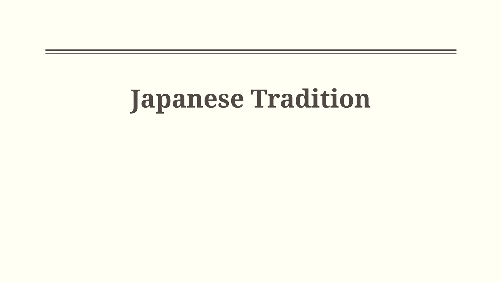 Japanese Tradition