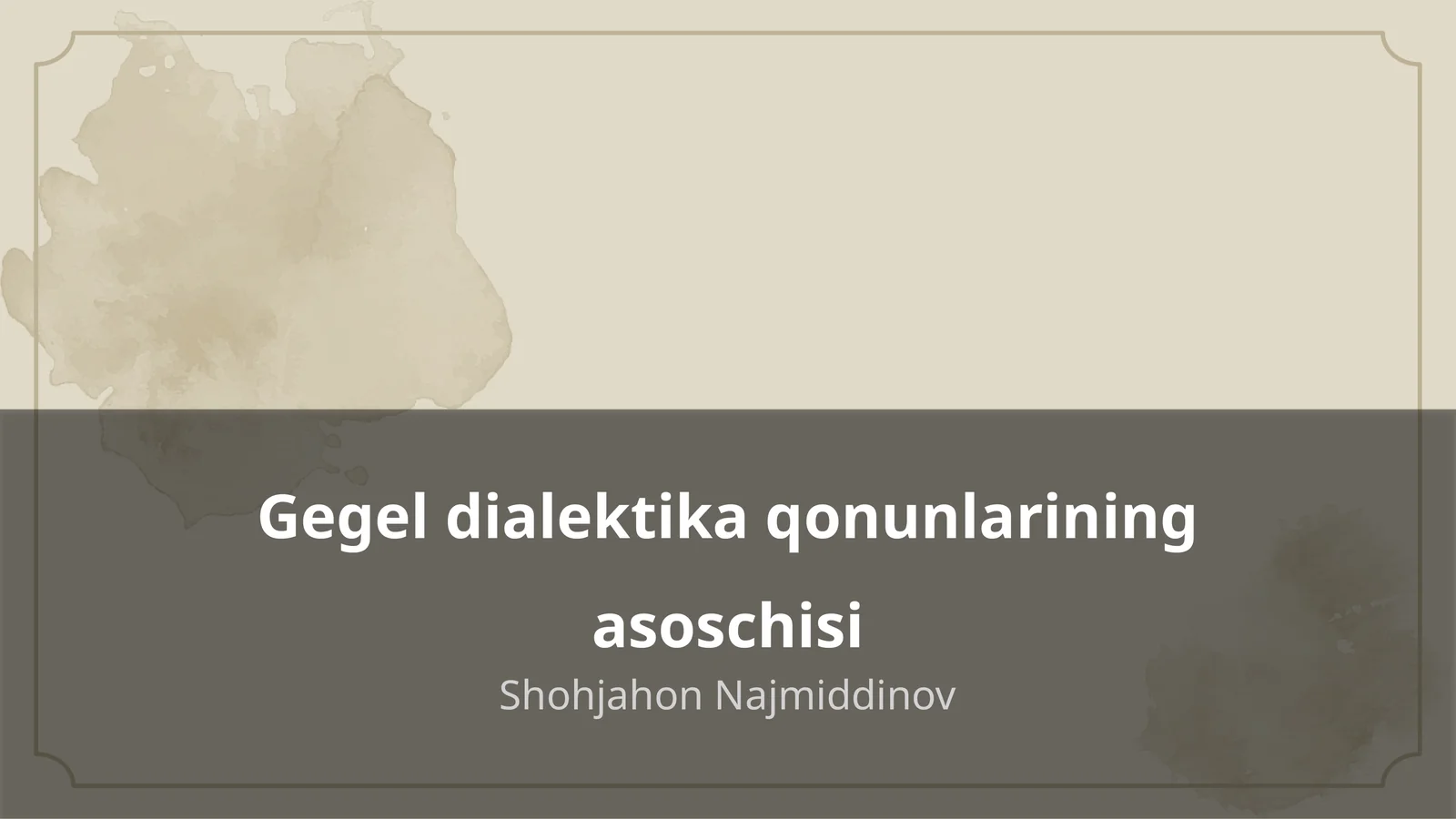 Gegel dialektika qonunlarining asoschisi