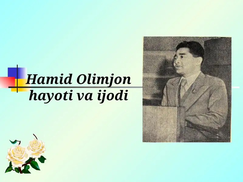 Hamid Olimjon hayoti va ijodi (TAQDIMOT)