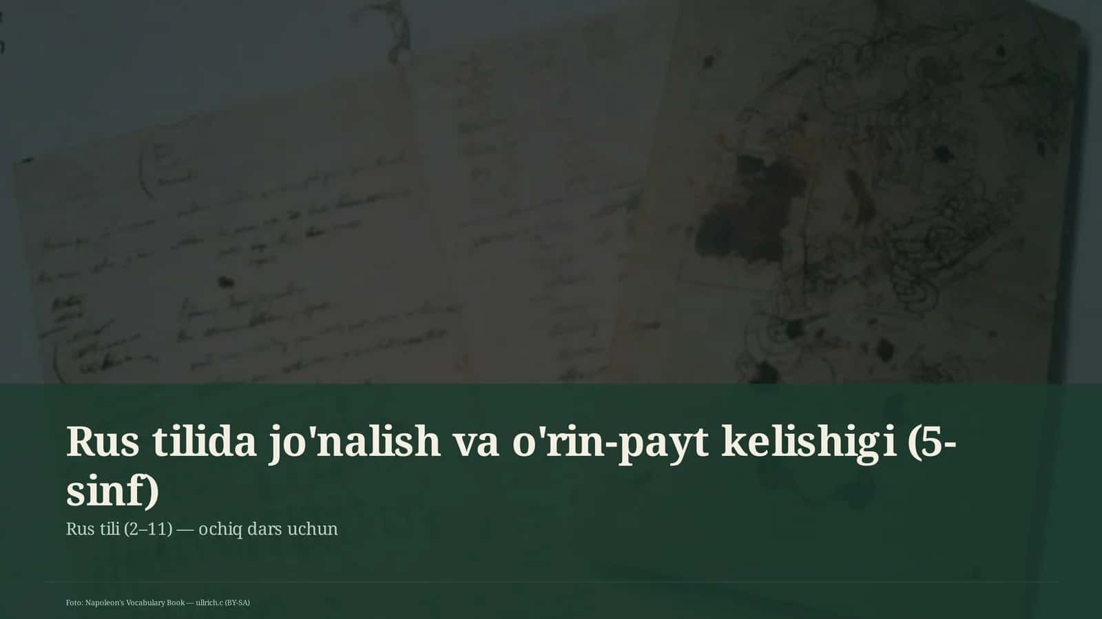 Rus tilida jo'nalish va o'rin-payt kelishigi (5-sinf)