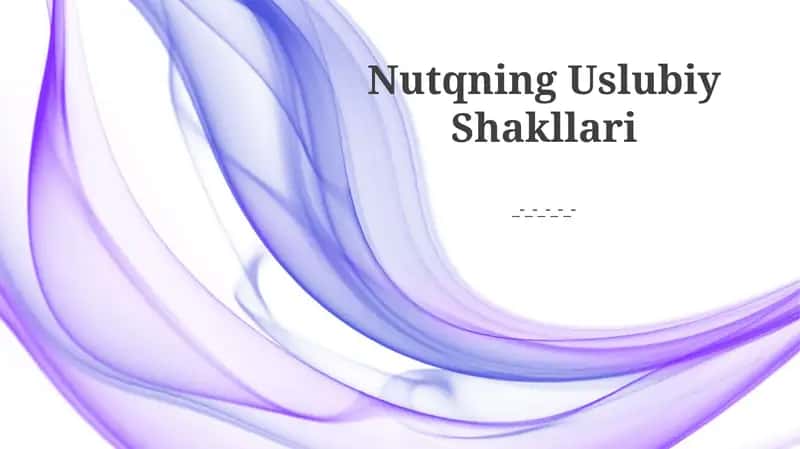 Nutqning Uslubiy Shakllari