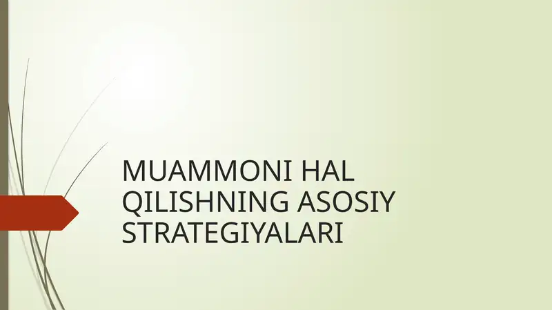 MUAMMONI HAL QILISHNINGASOSIY STRATEGIYALARI