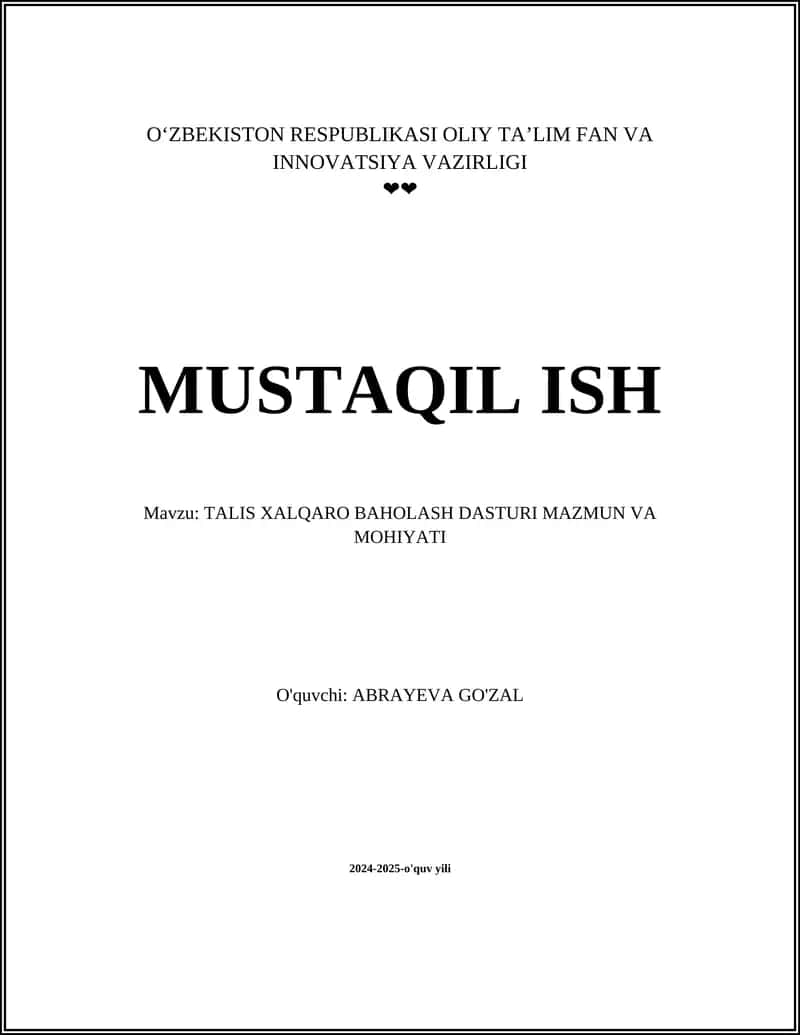 MUSTAQIL ISH Mavzu: TALIS XALQARO BAHOLASH DASTURI MAZMUN VA MOHIYATI