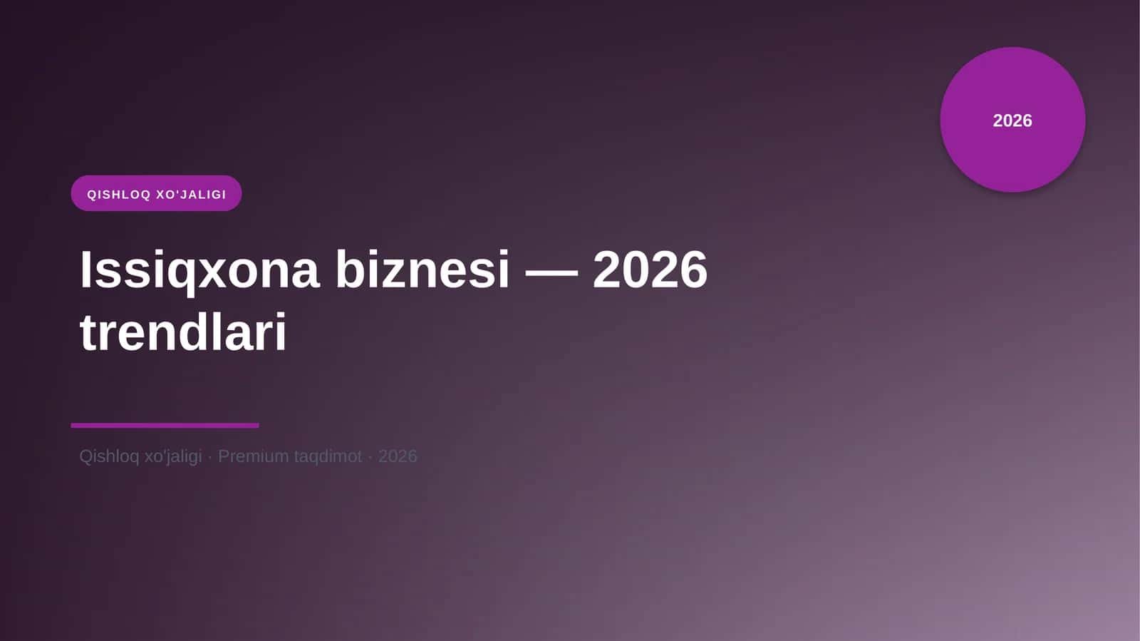 Issiqxona biznesi — 2026 trendlari