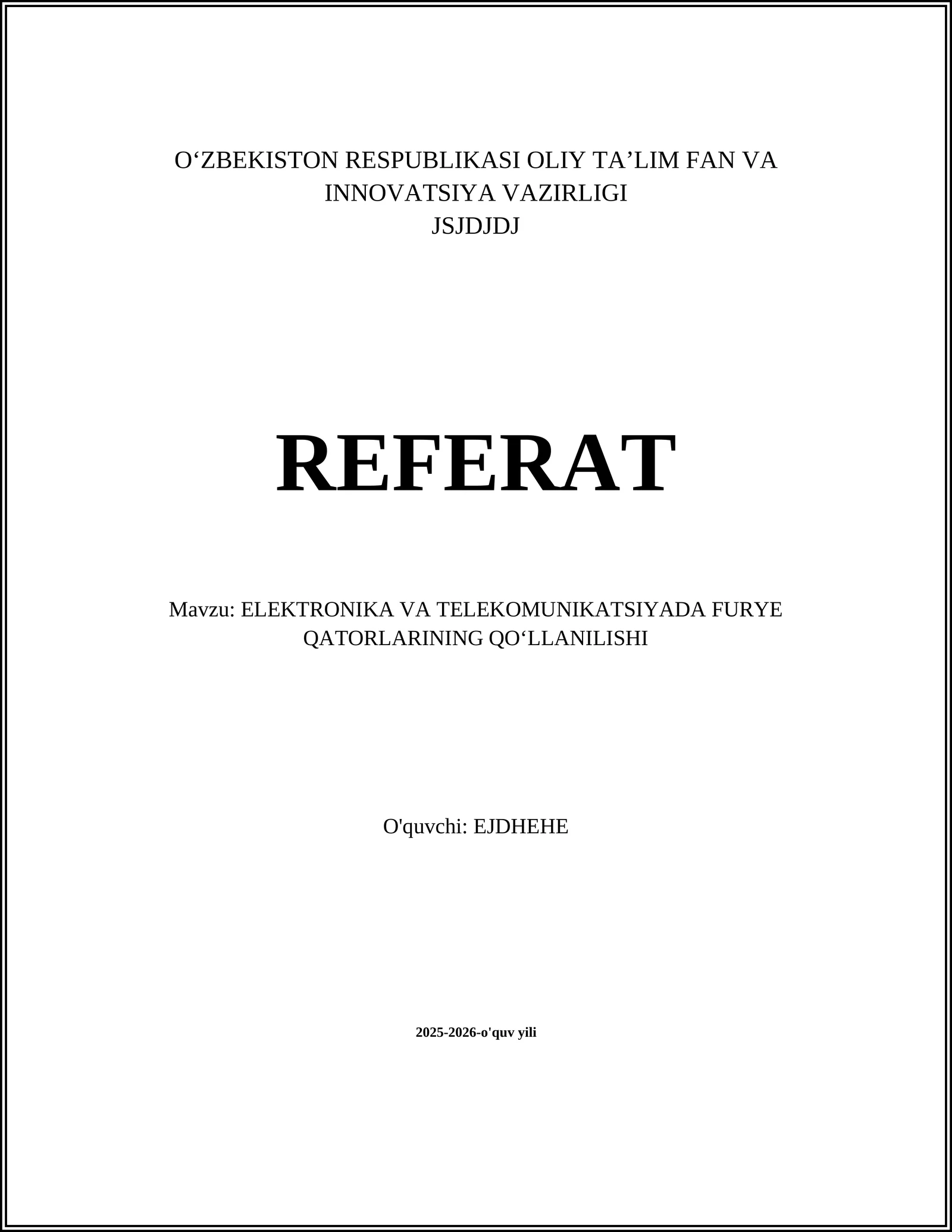 ELEKTRONIKA VA TELEKOMUNIKATSIYADA FURYE QATORLARINING QOʻLLANILISHI