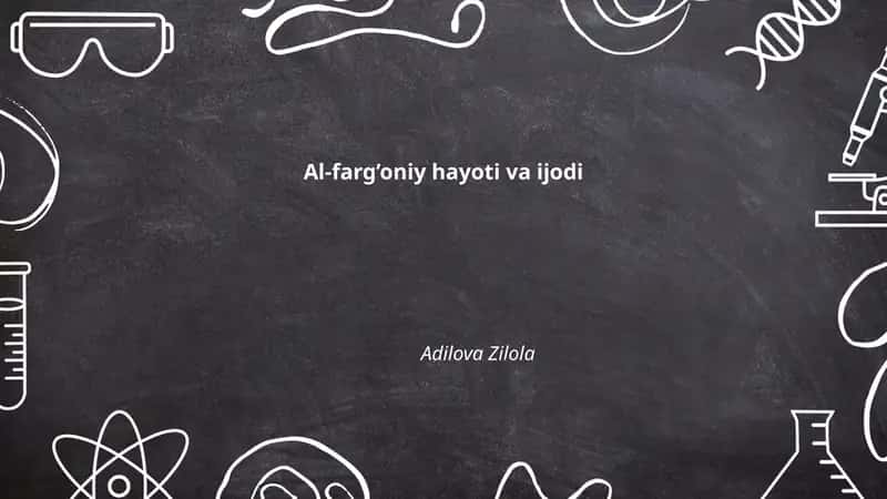 Al-farg’oniy hayoti va ijodi