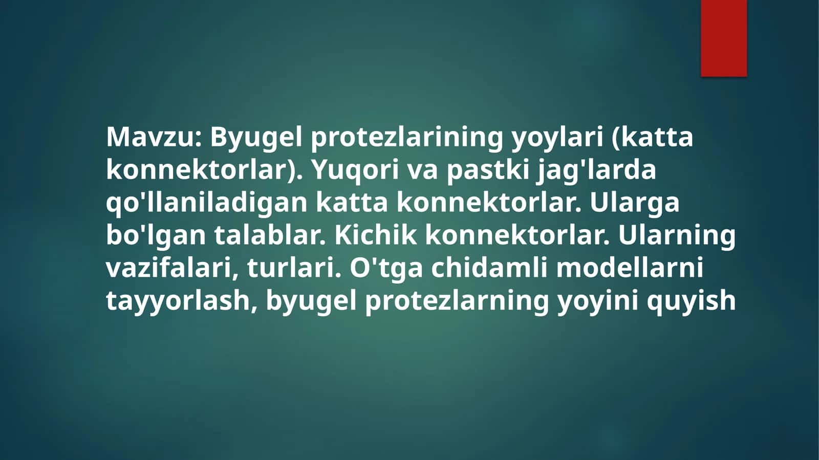 Byugel protezlarining yoylari (katta konnektorlar)