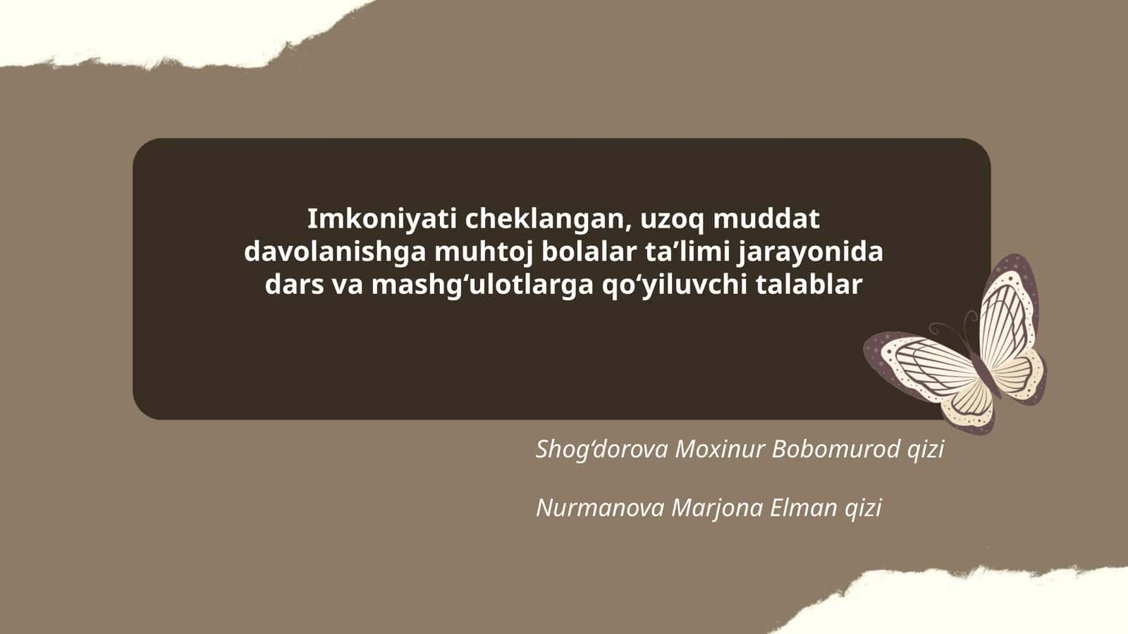 Imkoniyati cheklangan, uzoq muddat davolanishga muhtoj bolalar taʼlimi jarayonida dars va mashg‘ulotlarga qo‘yiluvchi talablar