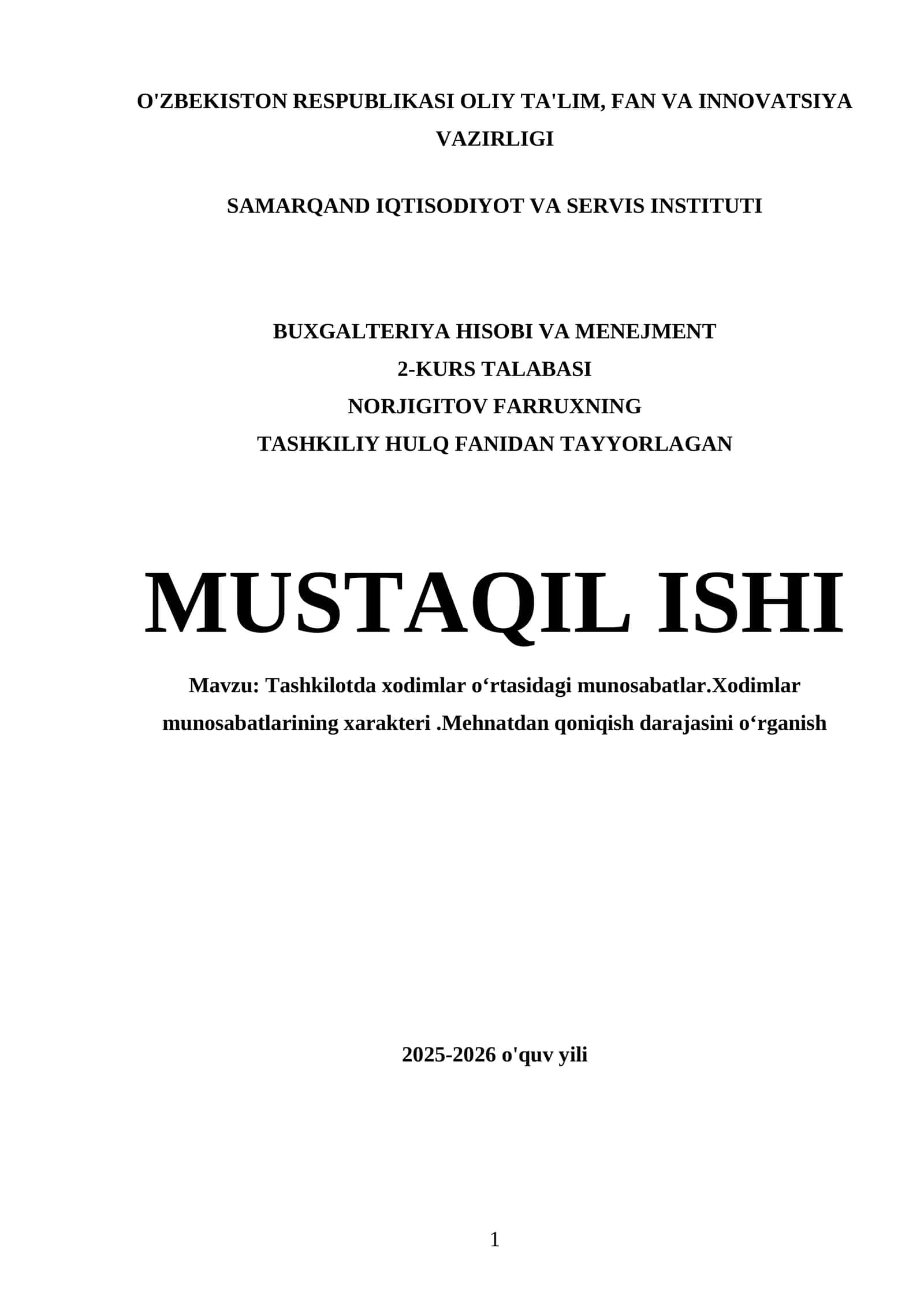 Tashkilotda xodimlar oʻrtasidagi munosabatlar. Xodimlar munosabatlarining xarakteri. Mehnatdan qoniqish darajasini oʻrganish