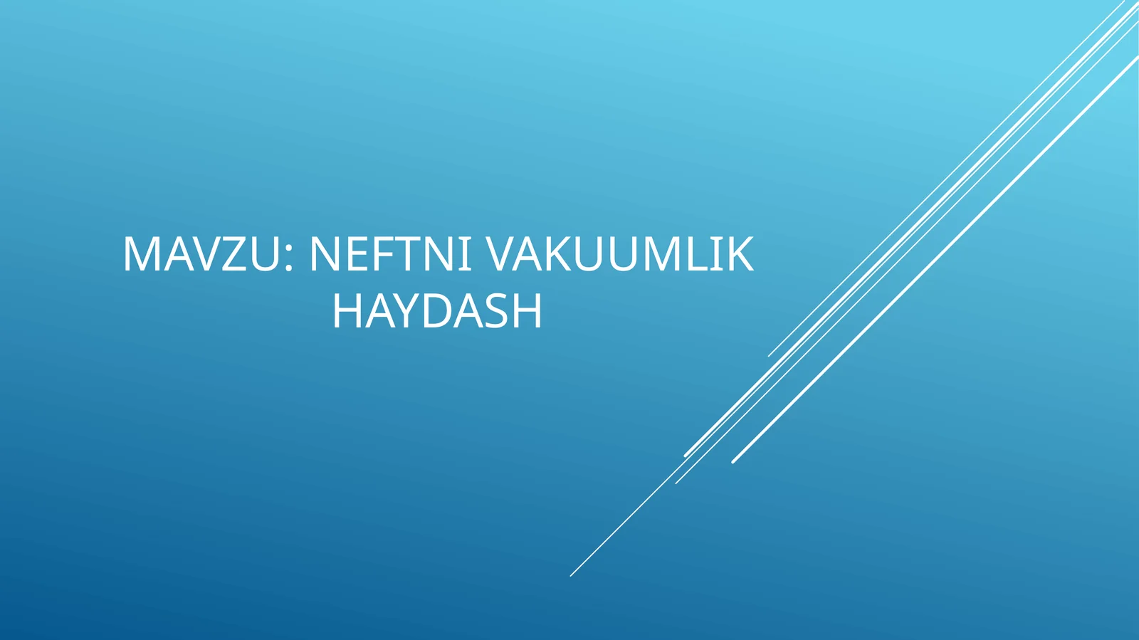 NEFTNI VAKUUMLIK HAYDASH
