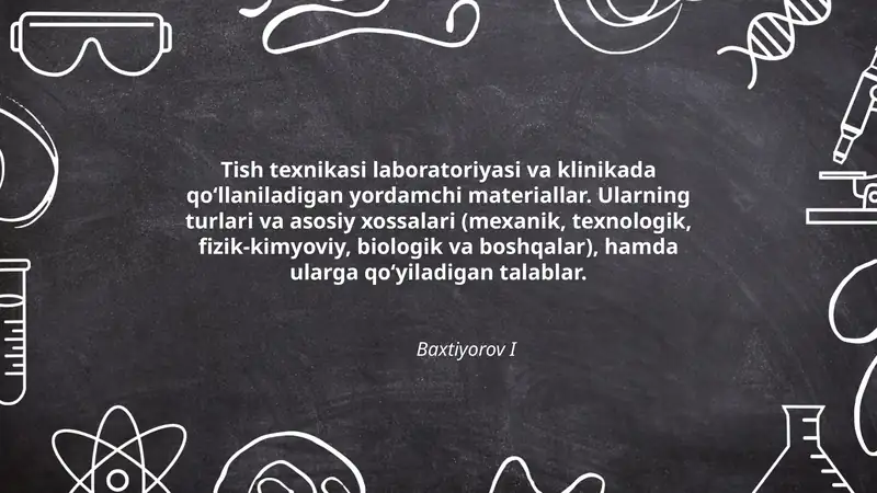 Tish texnikasi laboratoriyasi va klinikada qo‘llaniladigan yordamchi materiallar