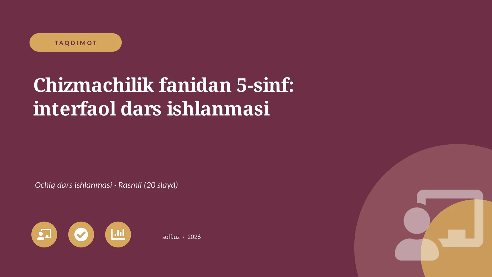 Chizmachilik fanidan 5-sinf: interfaol dars ishlanmasi