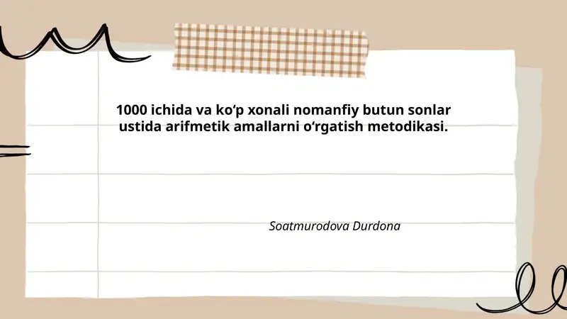 1000 ichida va ko‘p xonali nomanfiy butun sonlar ustida arifmetik amallarni o‘rgatish metodikasi