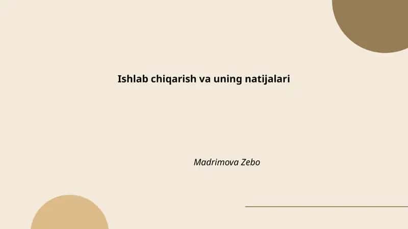 Ishlab chiqarish va uning natijalari
