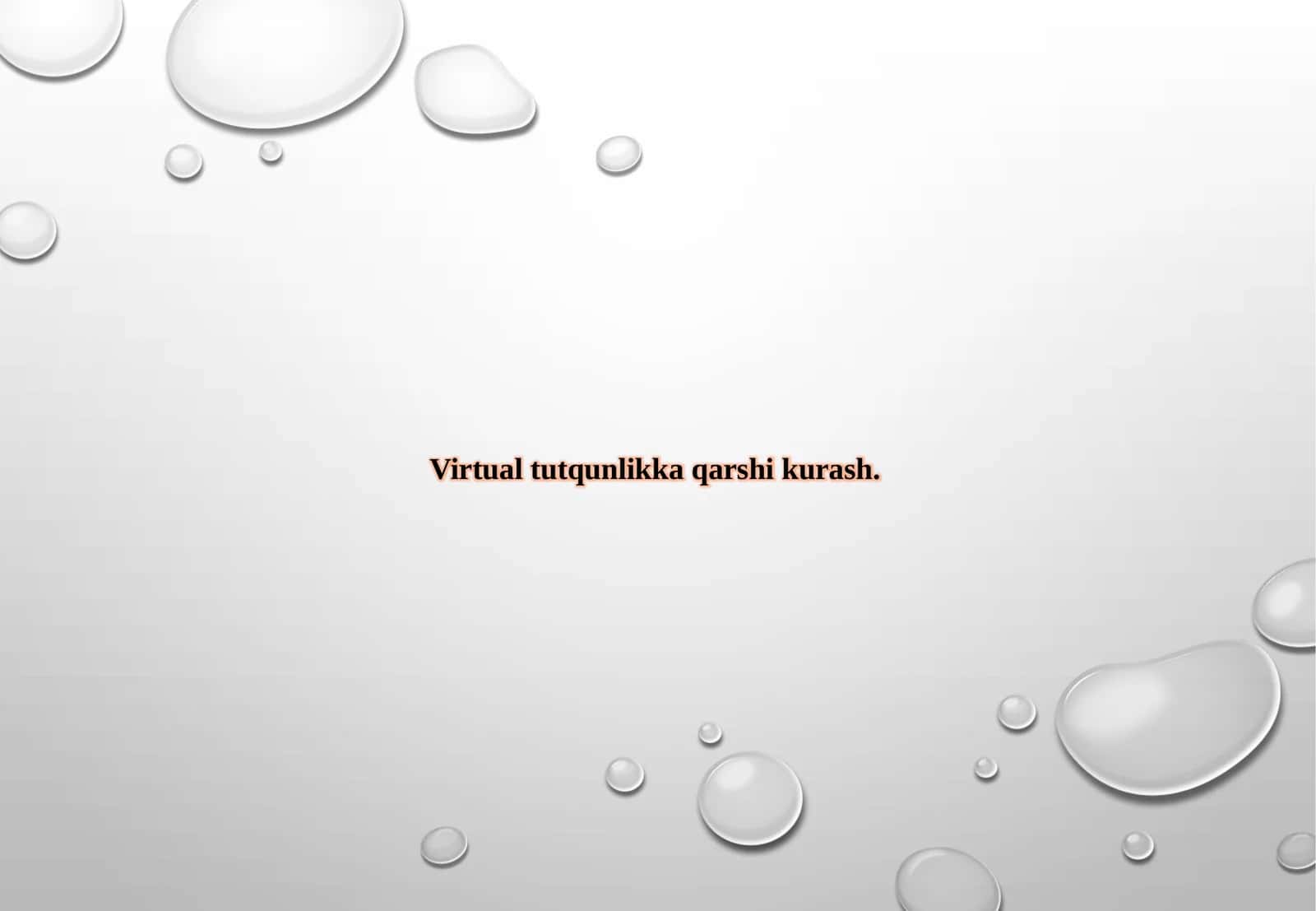 Virtual tutqunlikka qarshi kurash