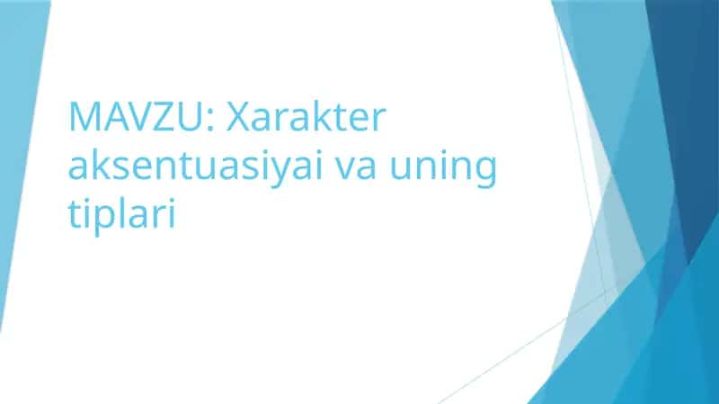 Xarakteraksentuasiyaivauningtiplari