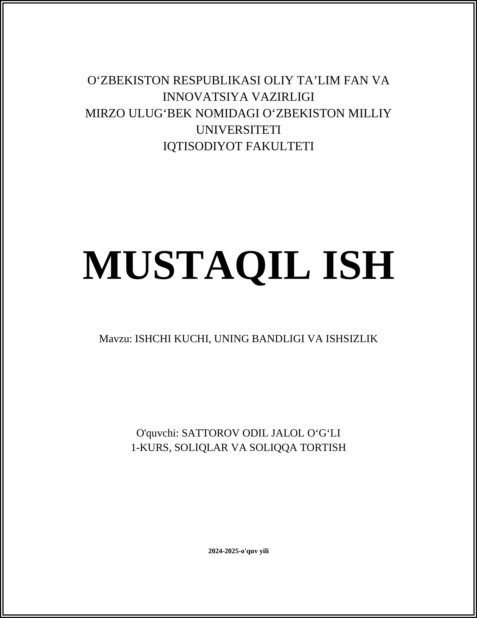 ISHCHI KUCHI, UNING BANDLIGI VA ISHSIZLIK