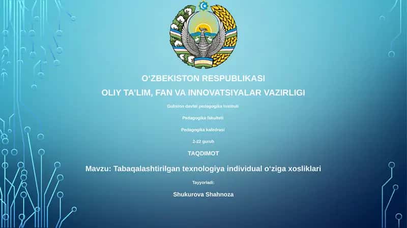 Tabaqalashtirilgan texnologiya individual oʻziga xosliklari